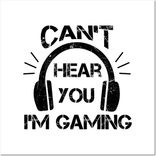 Headset Can't Hear You I'm Gaming - Funny Gamer Gift Posters and Art